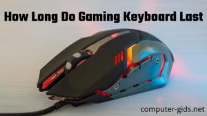 How Long Do Gaming Keyboard Last