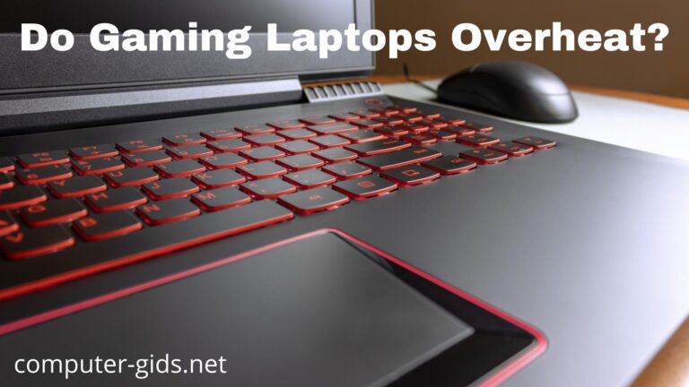 Do Gaming Laptops Overheat?