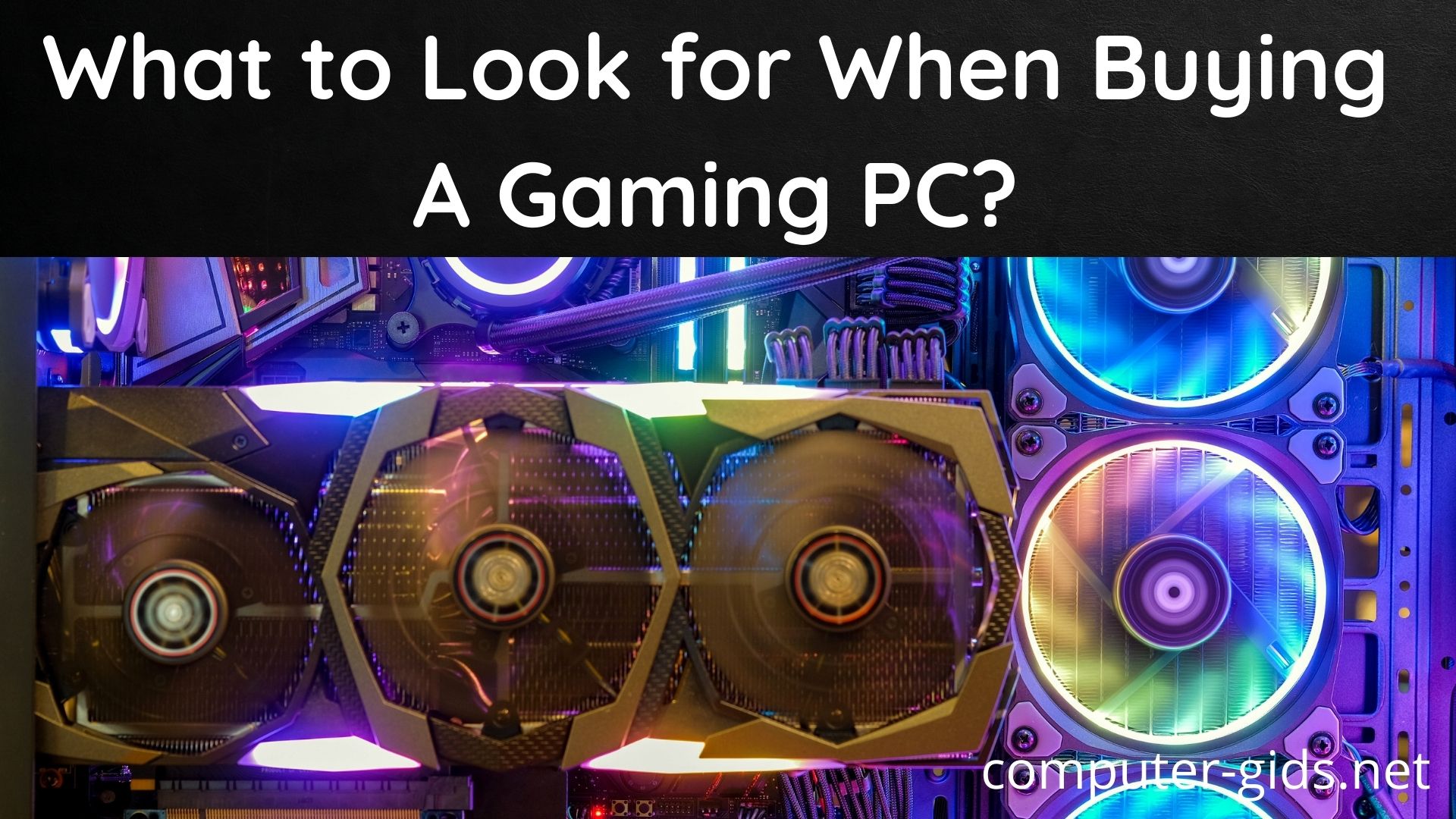 What to look for when buying a gaming pc