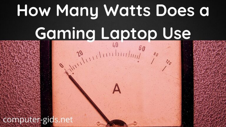 How Many Watts Does a Gaming Laptop Use?